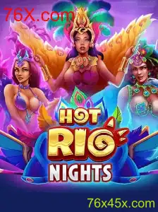 Explorando o Empolgante Mundo de HotRioNights: Uma Imersão em 76X.com